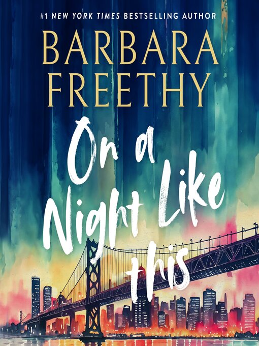 Title details for On a Night Like This by Barbara Freethy - Available